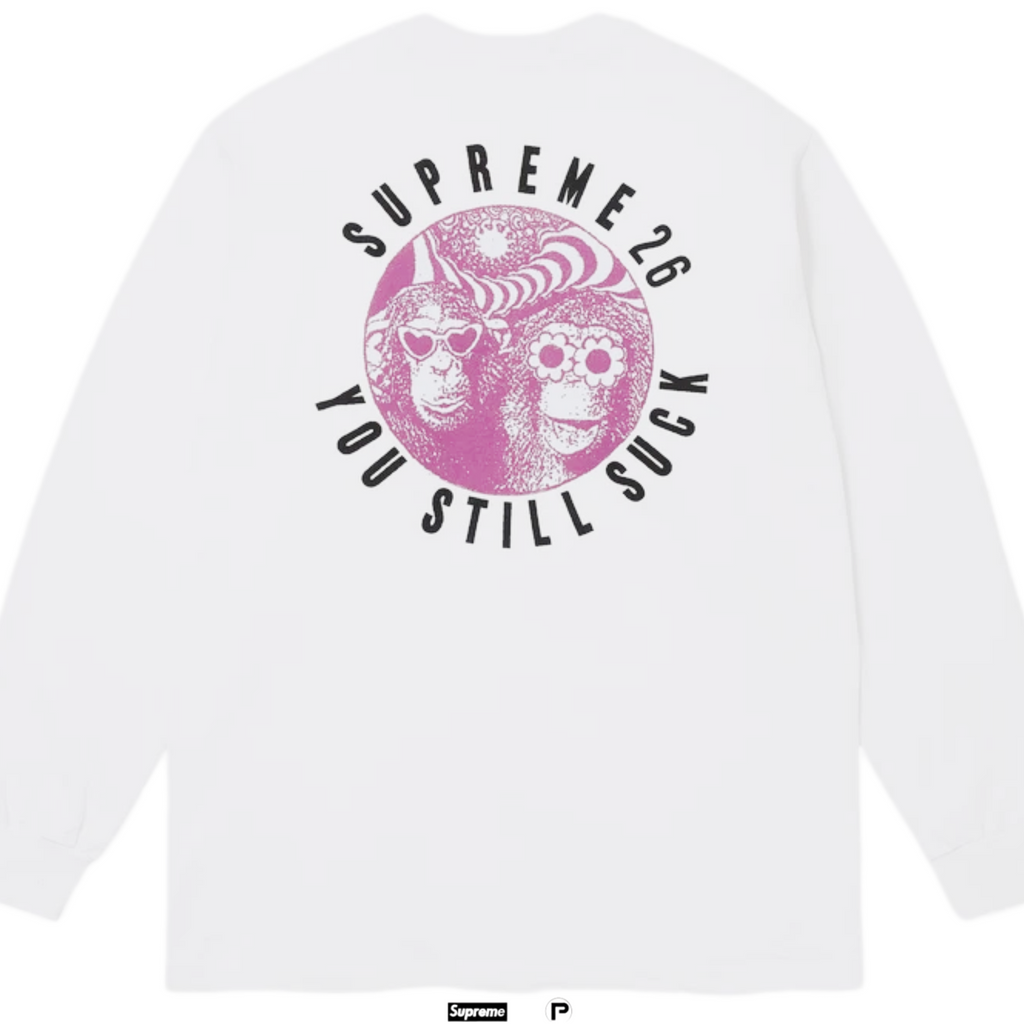 Supreme Still Suck Long Sleeve Tee