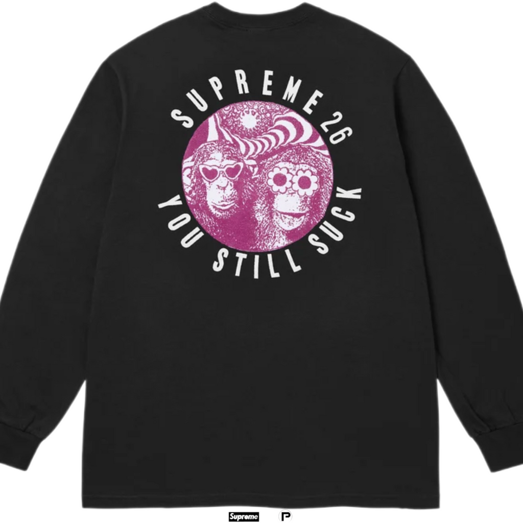Supreme Still Suck Long Sleeve Tee